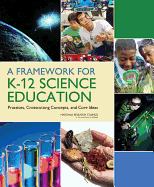 A Framework for K-12 Science Education: Practices, Crosscutting Concepts, and Core Ideas (Competitiveness)