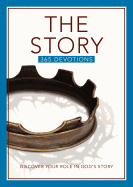 The Story Devotional: Discover Your Role in God's Story