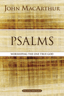 Psalms: Hymns for God's People (MacArthur Bible Studies)