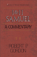 1 and 2 Samuel: A Commentary