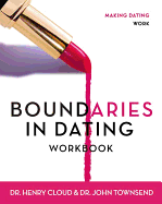 Boundaries in Dating Workbook: Making Dating Work