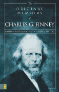 Original Memoirs of Charles G. Finney, The