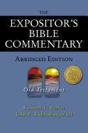 The Expositor's Bible Commentary Abridged Edition: Old Testament (Expositor's Bible Commentary)