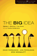 The Big Idea: Focus the Message--Multiply the Impact