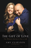 The Gift of Love: One Woman├óΓé¼Γäós Journey to Save a Life