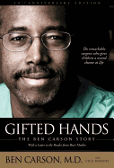 Gifted Hands 20th Anniversary Edition: The Ben Carson Story