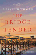 The Bridge Tender (A Sunset Beach Novel)
