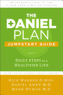The Daniel Plan Jumpstart Guide: Daily Steps to a Healthier Life