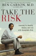 'Take the Risk: Learning to Identify, Choose, and Live with Acceptable Risk'