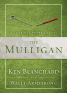 The Mulligan: A Parable of Second Chances