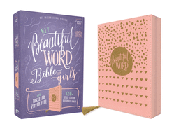 NIV, Beautiful Word Bible for Girls, Updated Edition, Leathersoft, Zippered, Pink, Red Letter, Comfort Print: 600+ Full-Color Illustrated Verses