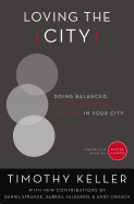 'Loving the City: Doing Balanced, Gospel-Centered Ministry in Your City'