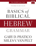 Basics of Biblical Hebrew Grammar: Third Edition (Zondervan Language Basics Series)