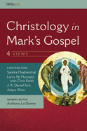 Christology in Mark's Gospel: Four Views (CriticalPoints Series)