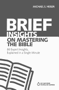 'Brief Insights on Mastering the Bible: 80 Expert Insights, Explained in a Single Minute'