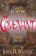 'Covenant: God's Purpose, God's Plan'