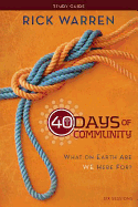 40 Days of Community: What on Earth Are We Here For?