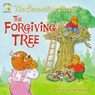 The Berenstain Bears and the Forgiving Tree (Berenstain Bears/Living Lights: A Faith Story)