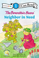 The Berenstain Bears A Neighbor in Need (I Can Read! / Good Deed Scouts / Living Lights)