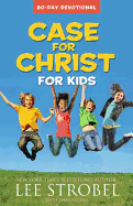 Case for Christ for Kids 90-Day Devotional (Case for├óΓé¼┬ª Series for Kids)
