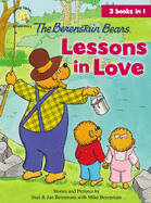 The Berenstain Bears Lessons in Love (Berenstain Bears/Living Lights: A Faith Story)