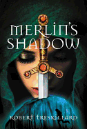 Merlin's Shadow