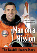 Man on a Mission: The David Hilmers Story (ZonderKidz Biography)