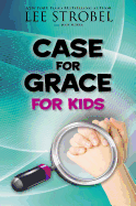 Case for Grace for Kids (Case for├óΓé¼┬ª Series for Kids)
