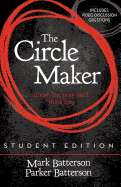 'The Circle Maker Student Edition: Dream Big, Pray Hard, Think Long.'
