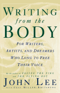 'Writing from the Body: For Writers, Artists and Dreamers Who Long to Free Their Voice'