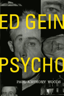 Ed Gein -- Psycho!