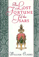 The Lost Fortune of the Tsars