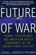 'The Future of War: Power, Technology and American World Dominance in the Twenty-First Century'