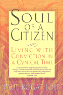 Soul of a Citizen: Living With Conviction in a Cyn