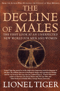 The Decline of Males: The First Look at an Unexpected New World for Men and Women