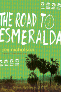 The Road to Esmeralda: A Novel