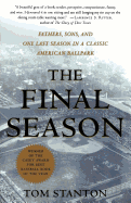 'The Final Season: Fathers, Sons, and One Last Season in a Classic American Ballpark'