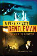 Very Private Gentleman: A Novel