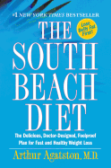The South Beach Diet: The Delicious, Doctor-Design