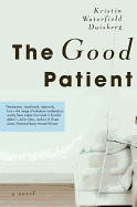 Good Patient: A Novel