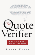 'The Quote Verifier: Who Said What, Where, and When'