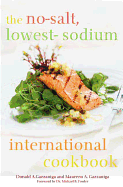 'The No-Salt, Lowest-Sodium International Cookbook'