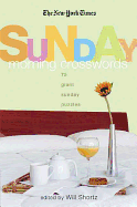 The New York Times Sunday Morning Crossword Puzzles: 75 Giant Sunday Puzzles