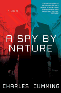 A Spy by Nature: A Novel (Alec Milius)
