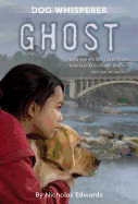 Dog Whisperer: The Ghost (Dog Whisperer Series (3))