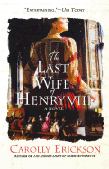 The Last Wife of Henry VIII: A Novel