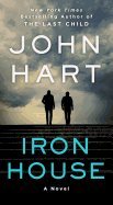 Iron House: A Novel