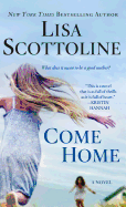 Come Home: A Novel