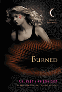 Burned: A House of Night Series