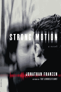 Strong Motion: A Novel